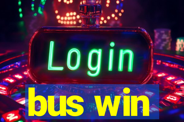 bus win