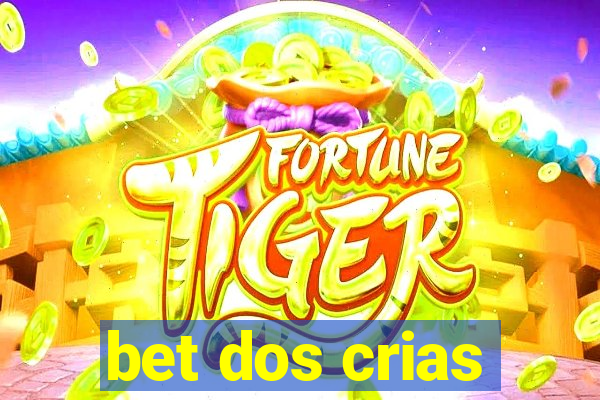 bet dos crias