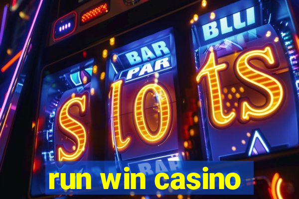 run win casino