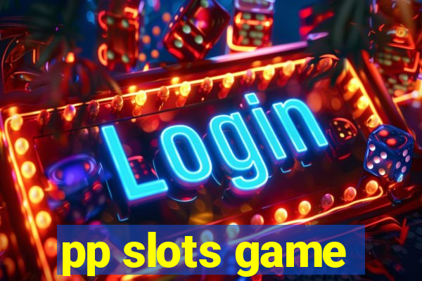 pp slots game