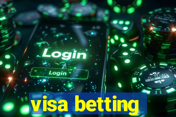 visa betting