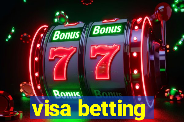 visa betting