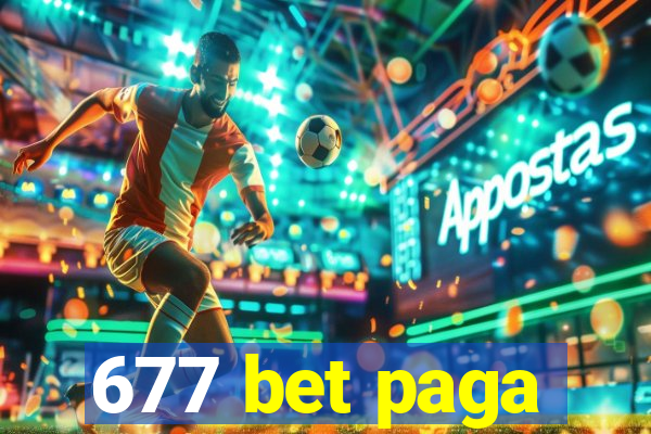 677 bet paga