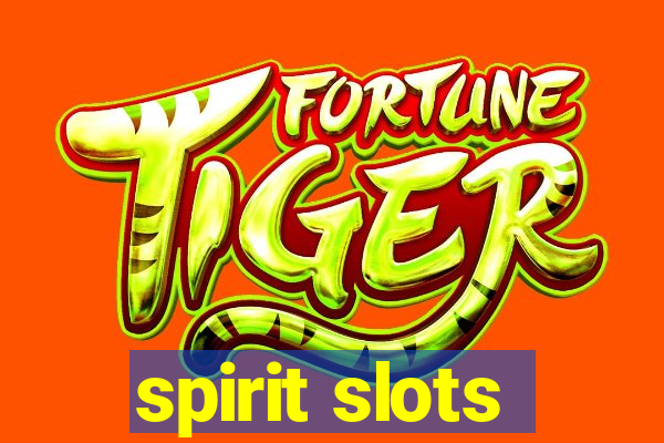 spirit slots