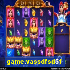 game.vassdfsd5f2g5ef8sfc.mgf5g48ag8we45sdf5d