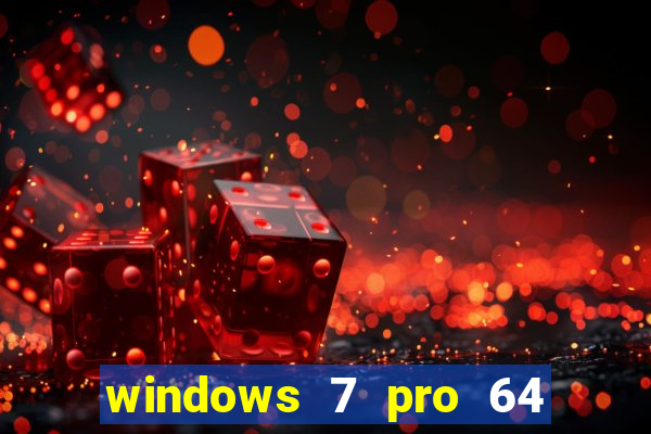 windows 7 pro 64 bits iso