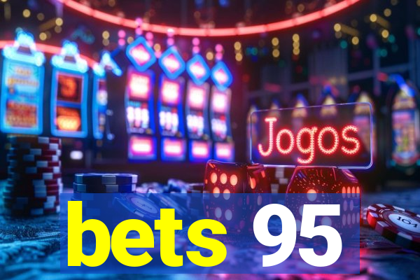 bets 95