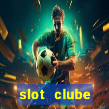 slot  clube