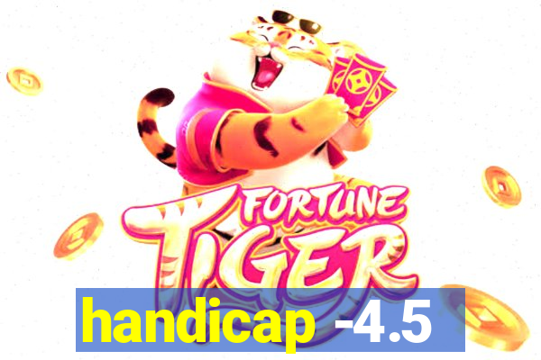 handicap -4.5