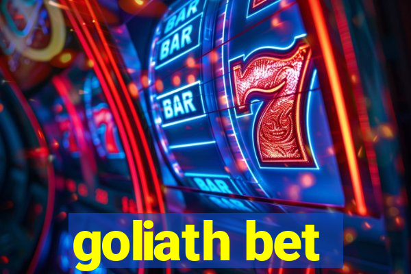 goliath bet