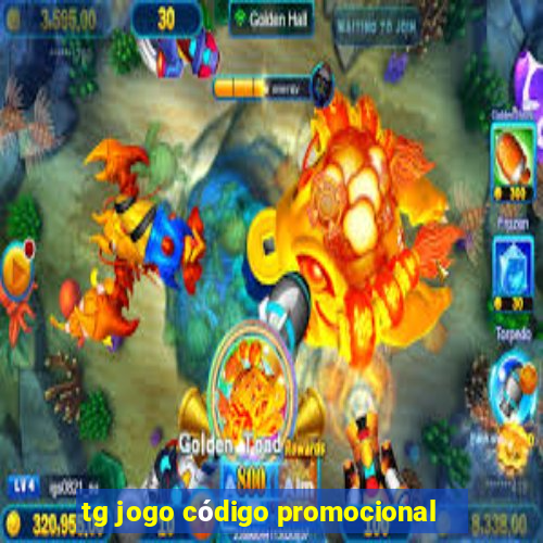 tg jogo código promocional