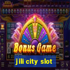 jili city slot