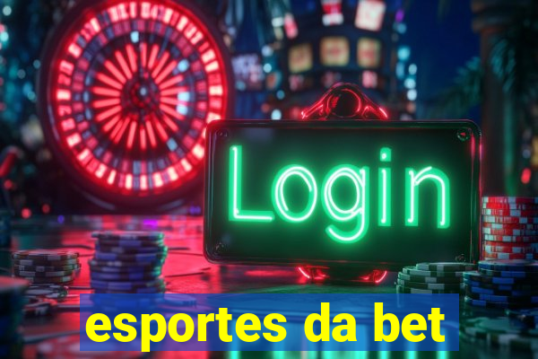 esportes da bet