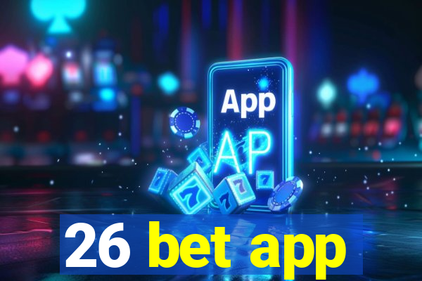 26 bet app