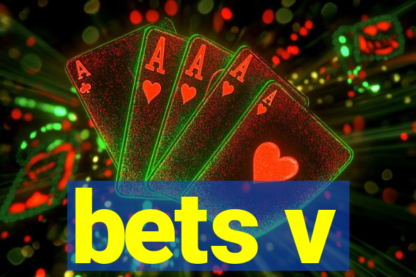 bets v