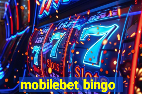 mobilebet bingo