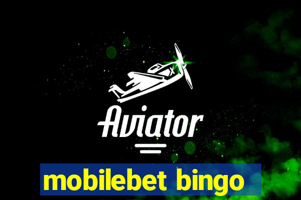 mobilebet bingo