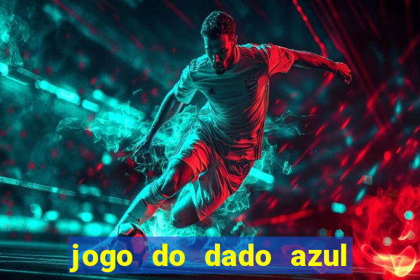 jogo do dado azul e vermelho betano