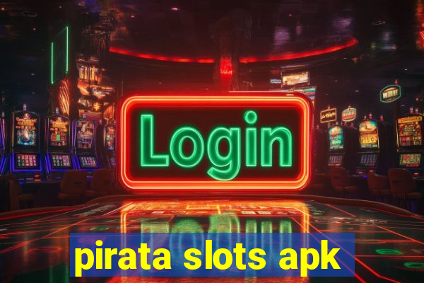 pirata slots apk