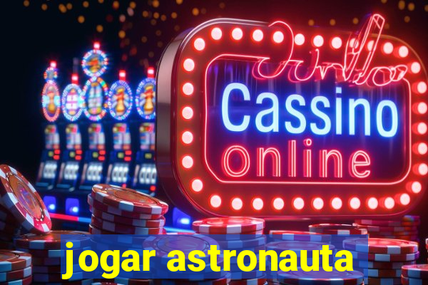 jogar astronauta