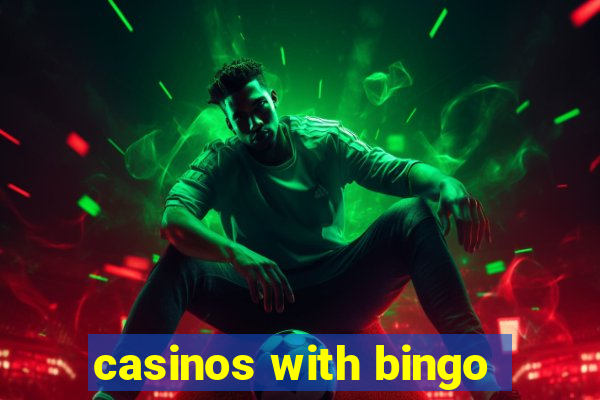 casinos with bingo