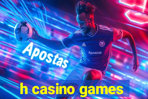 h casino games