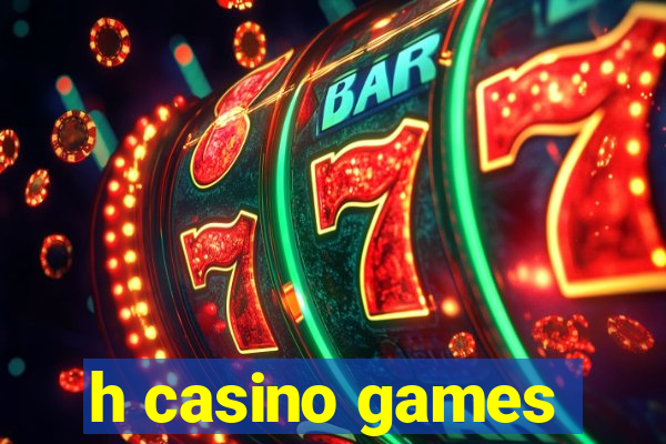 h casino games