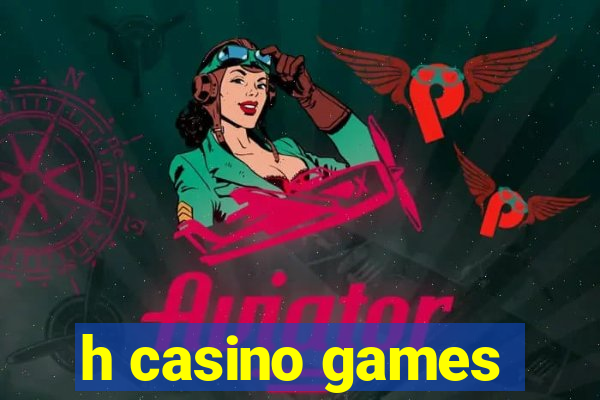 h casino games