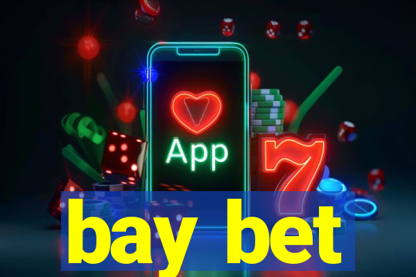 bay bet