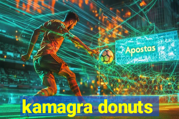 kamagra donuts