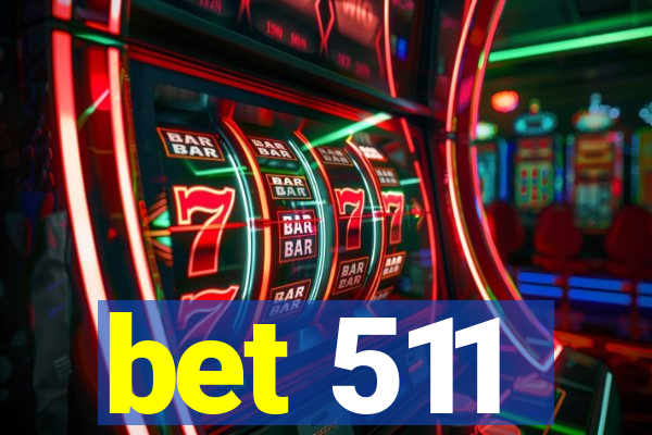 bet 511