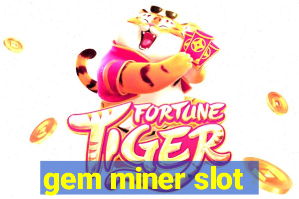 gem miner slot