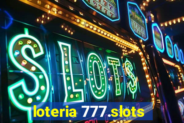 loteria 777.slots