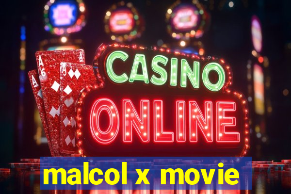 malcol x movie