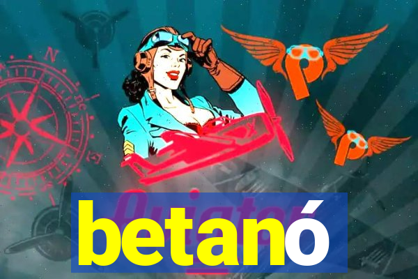 betanó