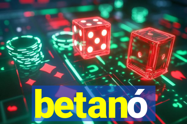 betanó