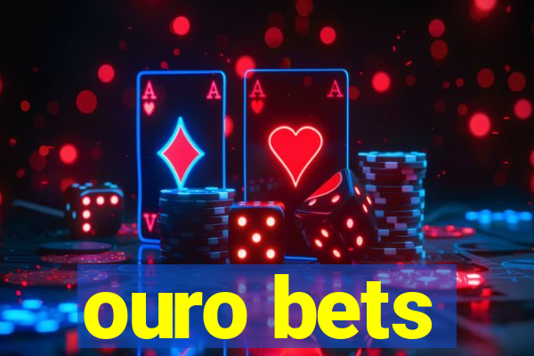 ouro bets