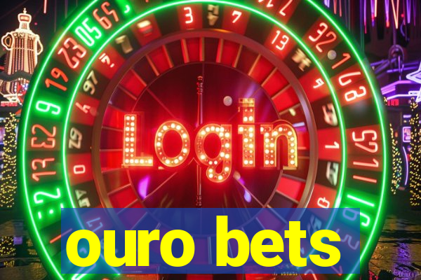 ouro bets