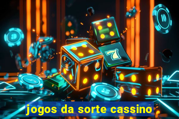 jogos da sorte cassino