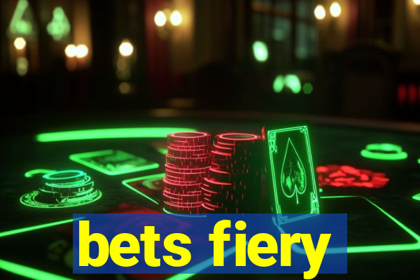 bets fiery