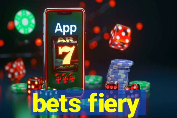 bets fiery