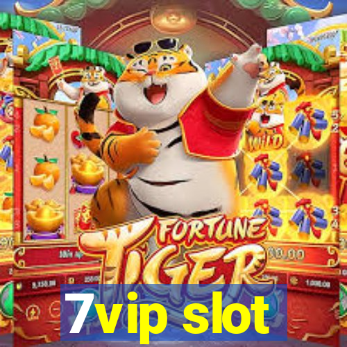 7vip slot