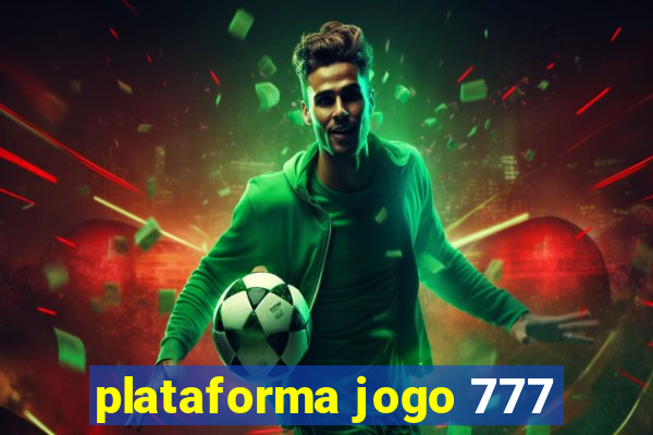 plataforma jogo 777