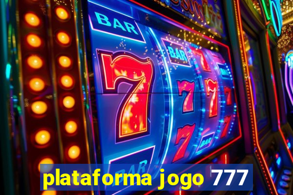 plataforma jogo 777