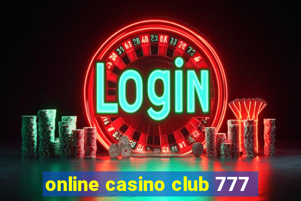 online casino club 777