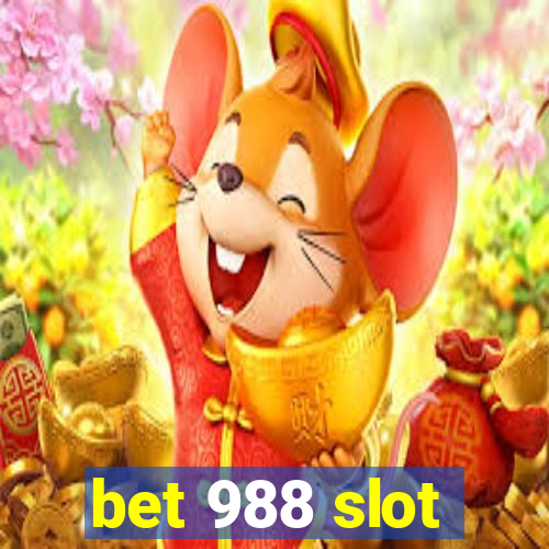 bet 988 slot