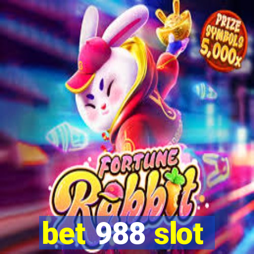 bet 988 slot