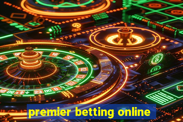 premier betting online