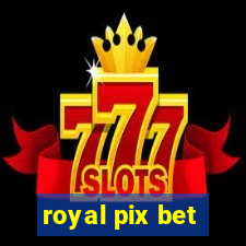 royal pix bet