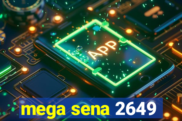 mega sena 2649